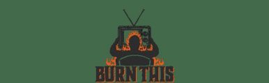 Burn This
